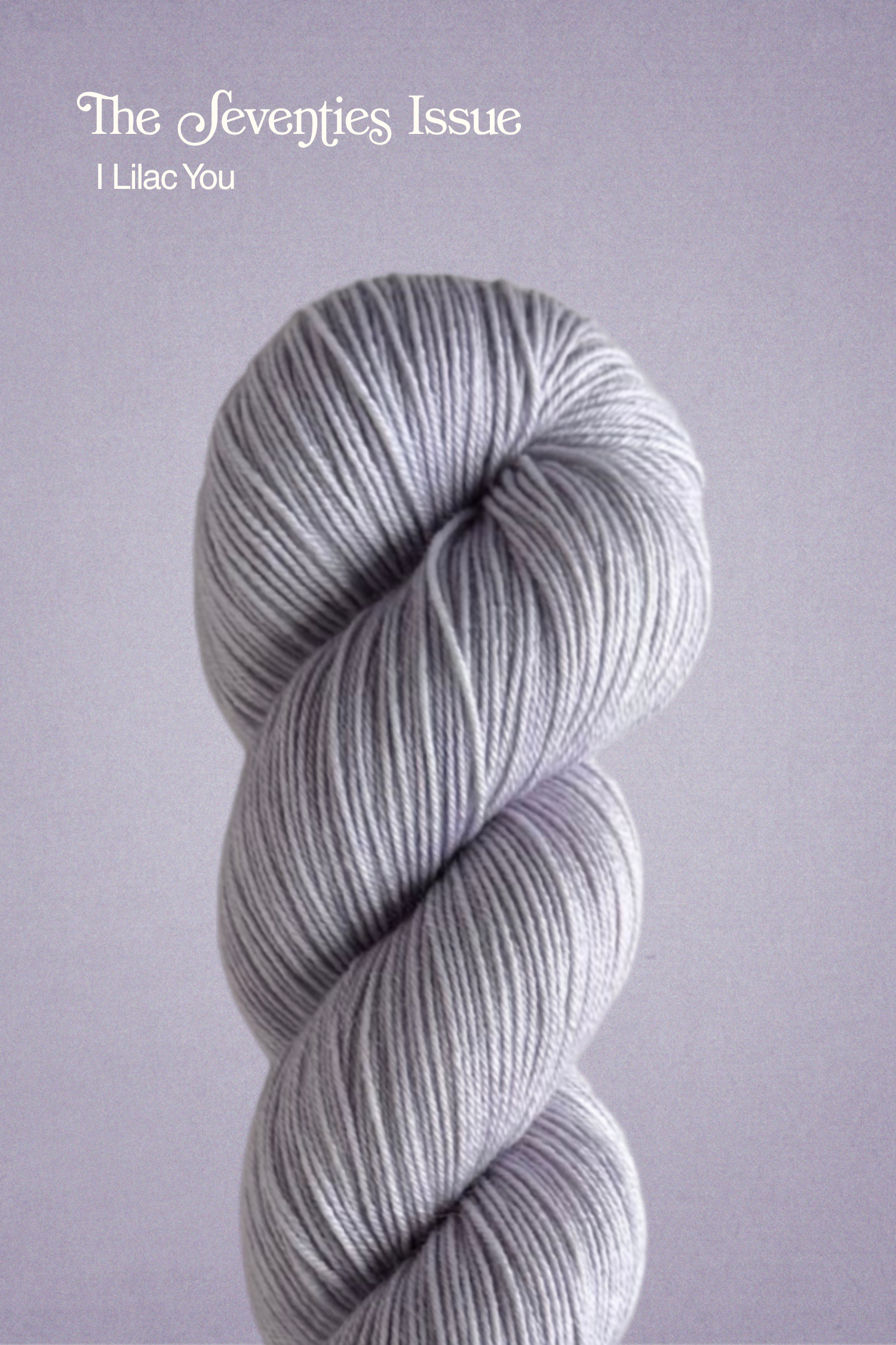 The Seventies Issue: I Lilac You PRE-ORDER