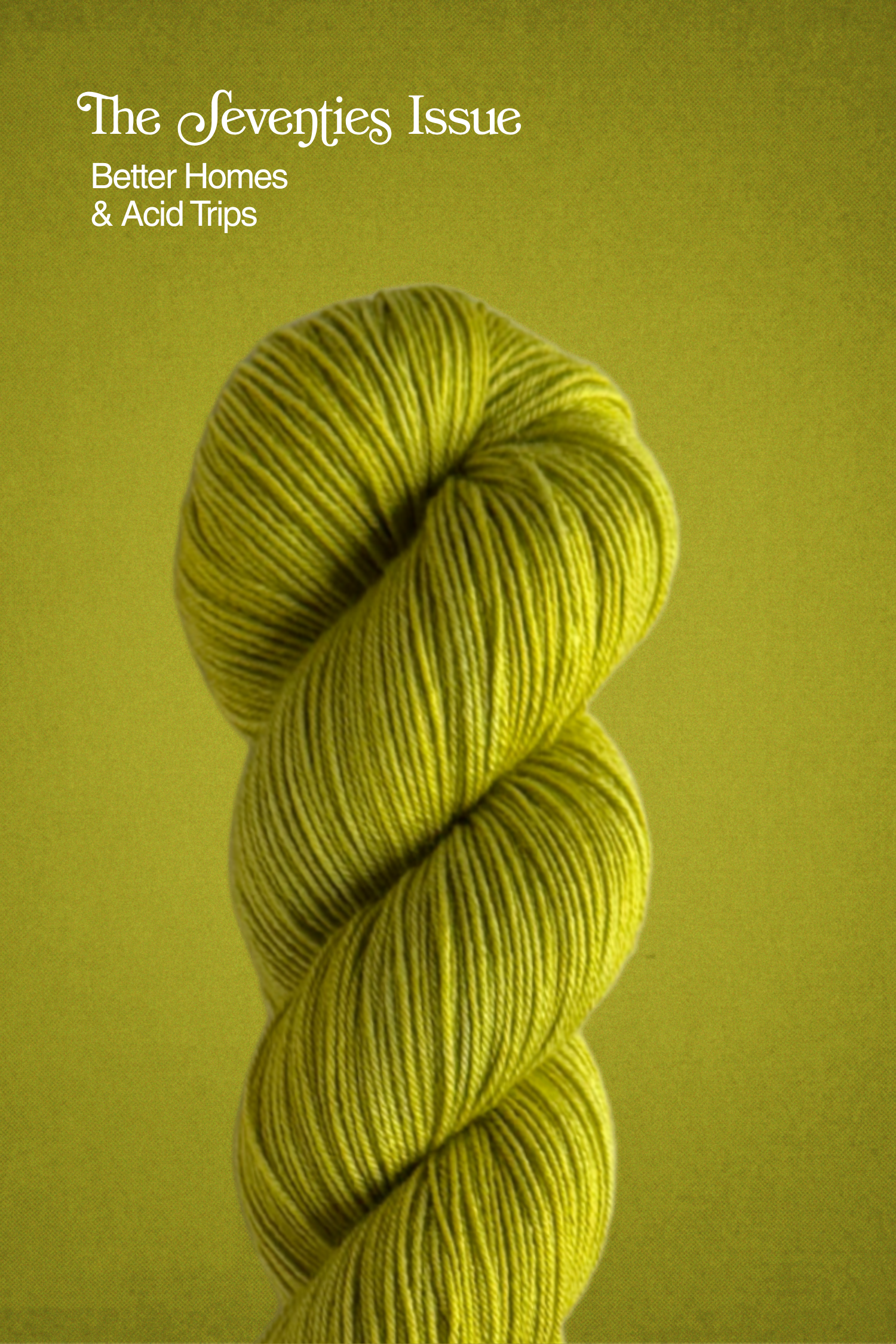 The Seventies Issue: Better Homes & Acid Trips PRE-ORDER