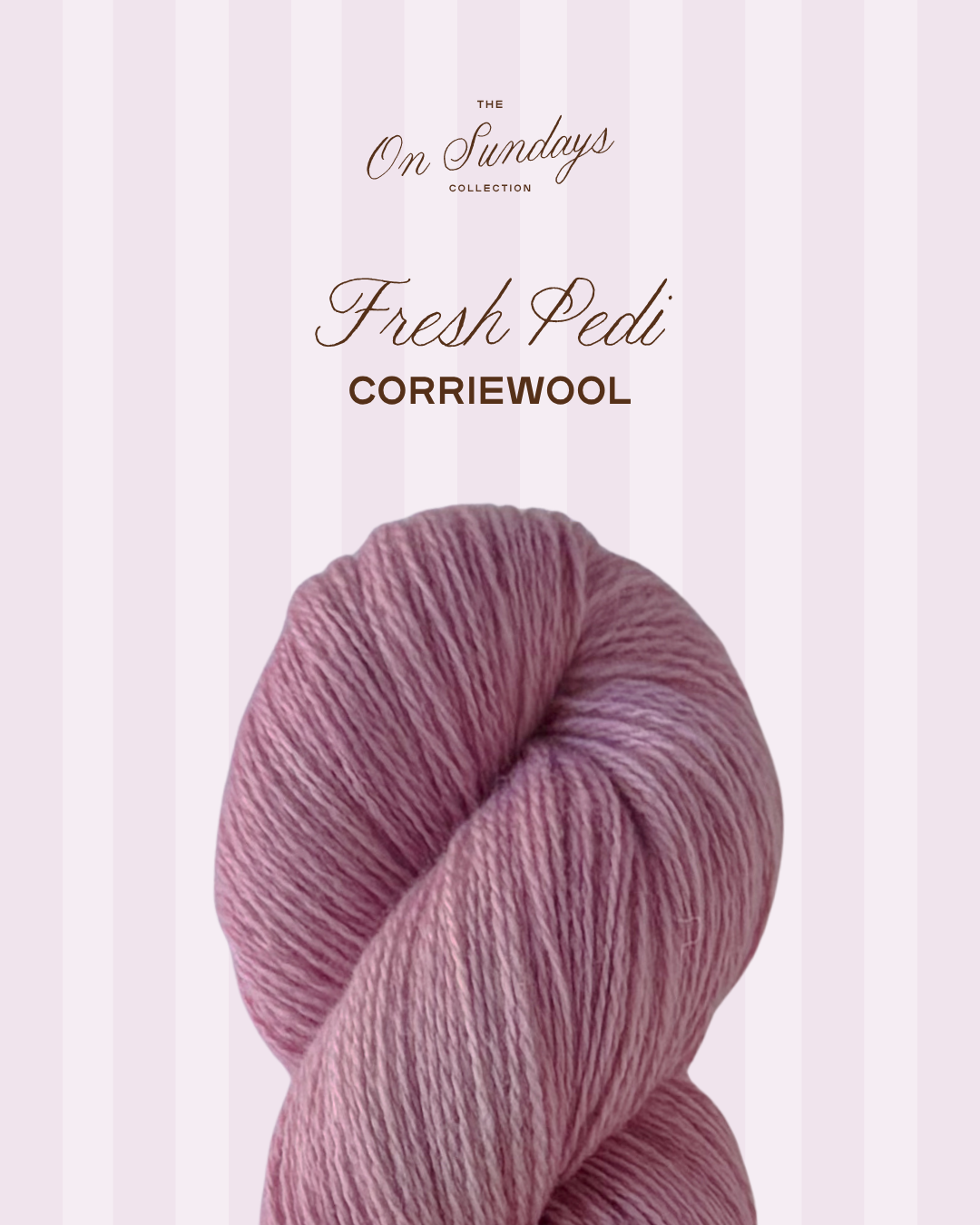 Fresh Pedi | Corriewool PRE-ORDER