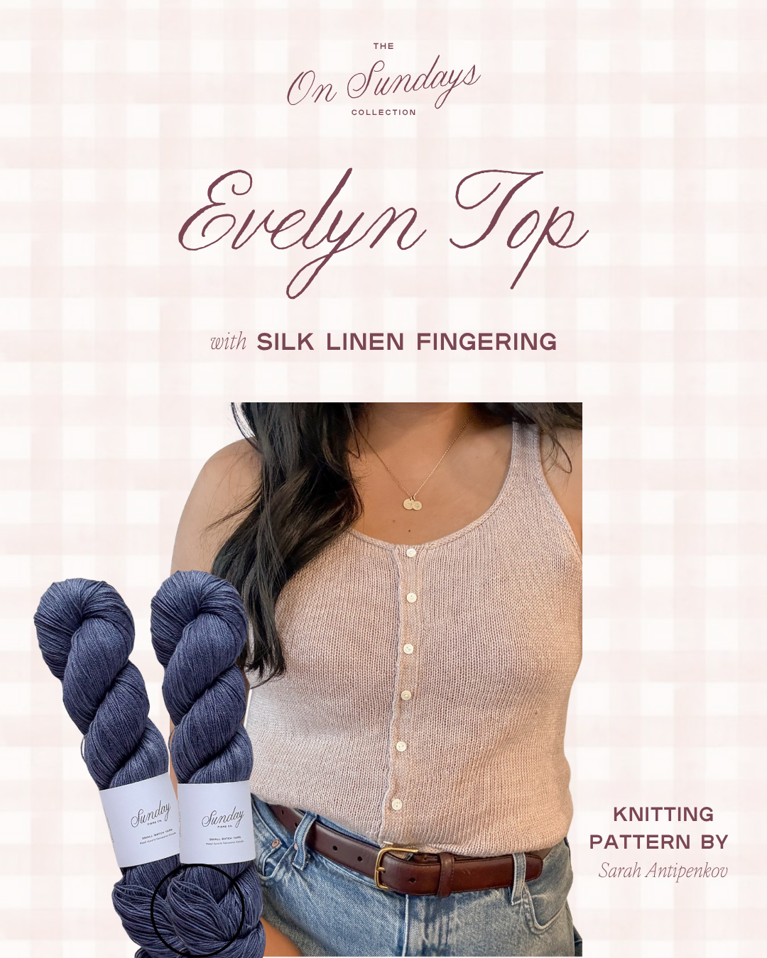 Evelyn Top Yarn Kit | Size 9 | Skinny Dip