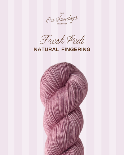 Fresh Pedi | Natural Fingering PRE-ORDER