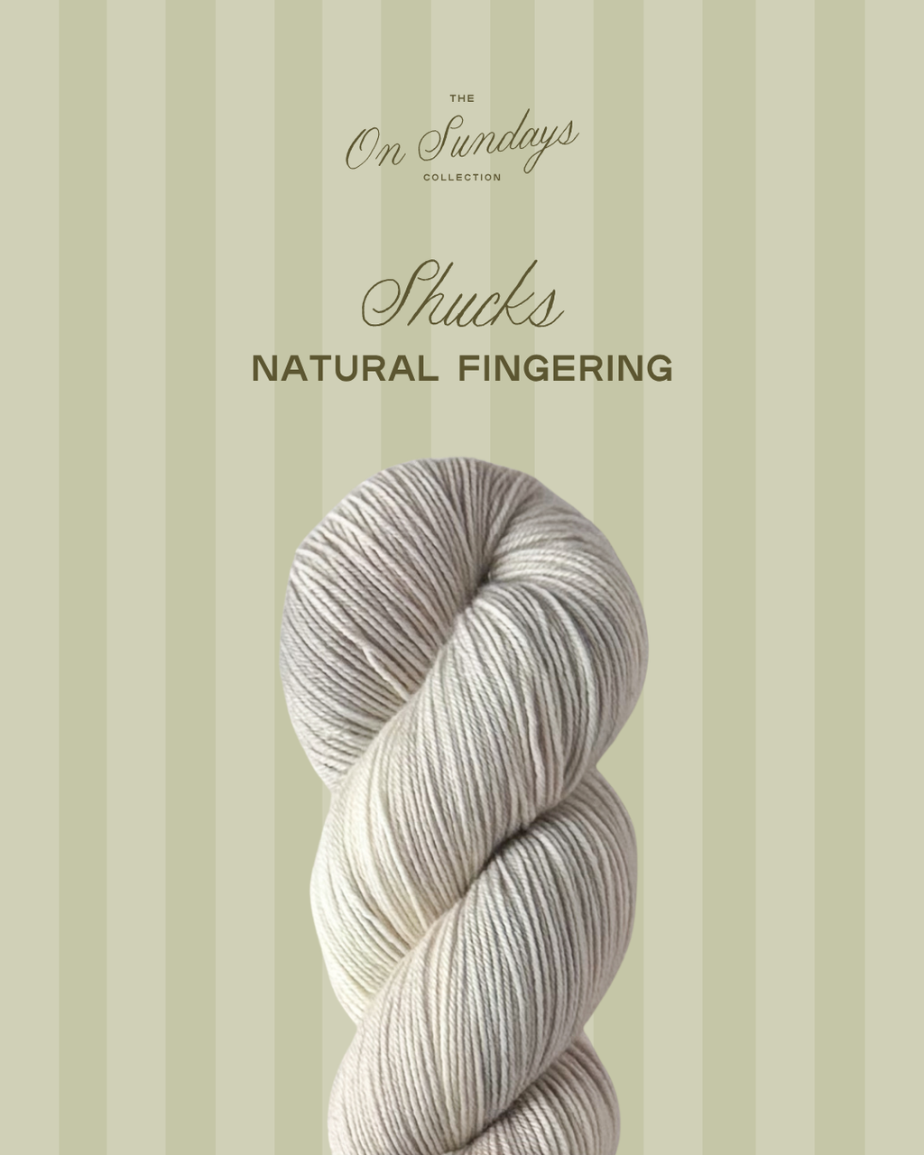 Shucks | Natural Fingering PRE-ORDER