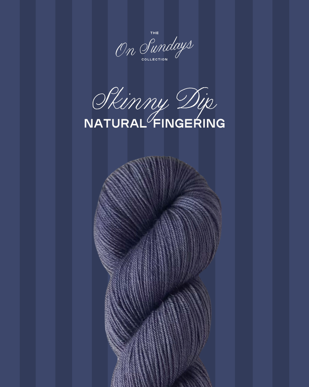 Skinny Dip | Natural Fingering PRE-ORDER