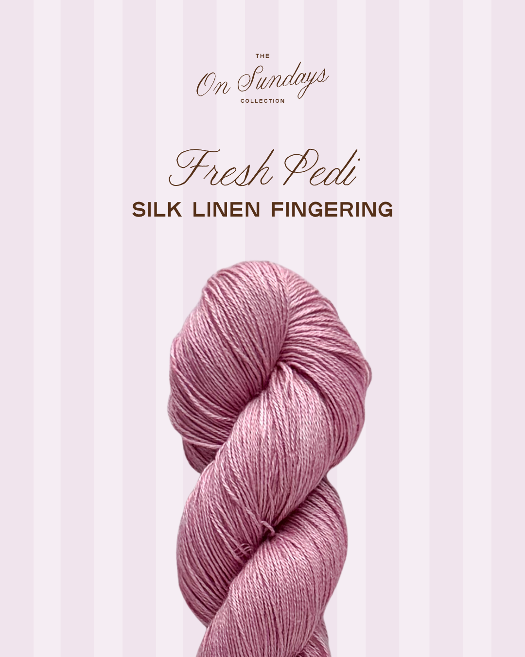Fresh Pedi | Silk Linen Fingering PRE-ORDER